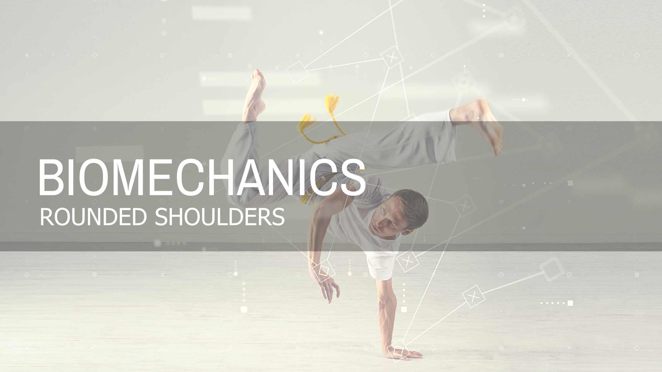 Designed to Move | Rounded Shoulders