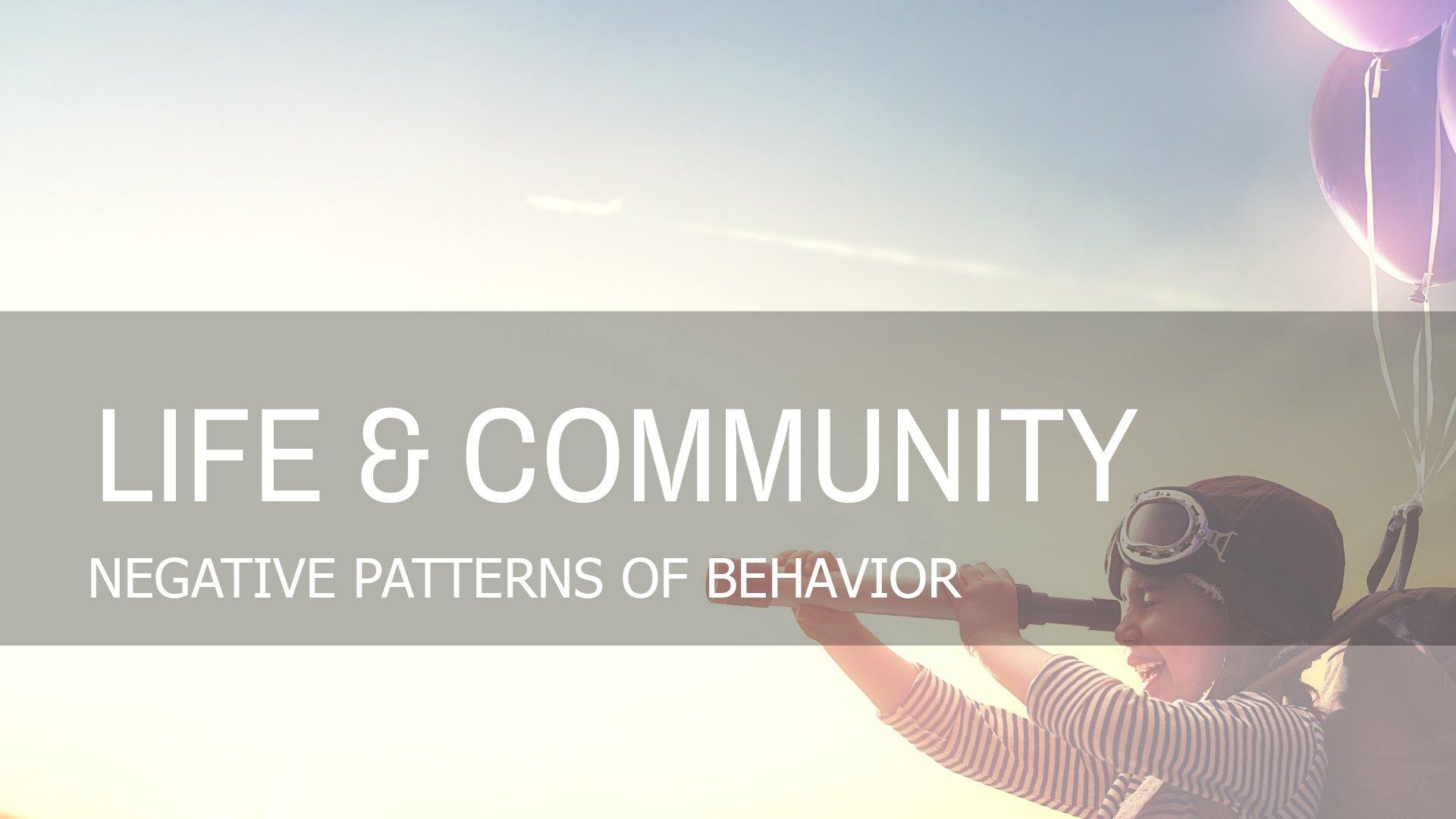 Negative Patterns of Behavior
