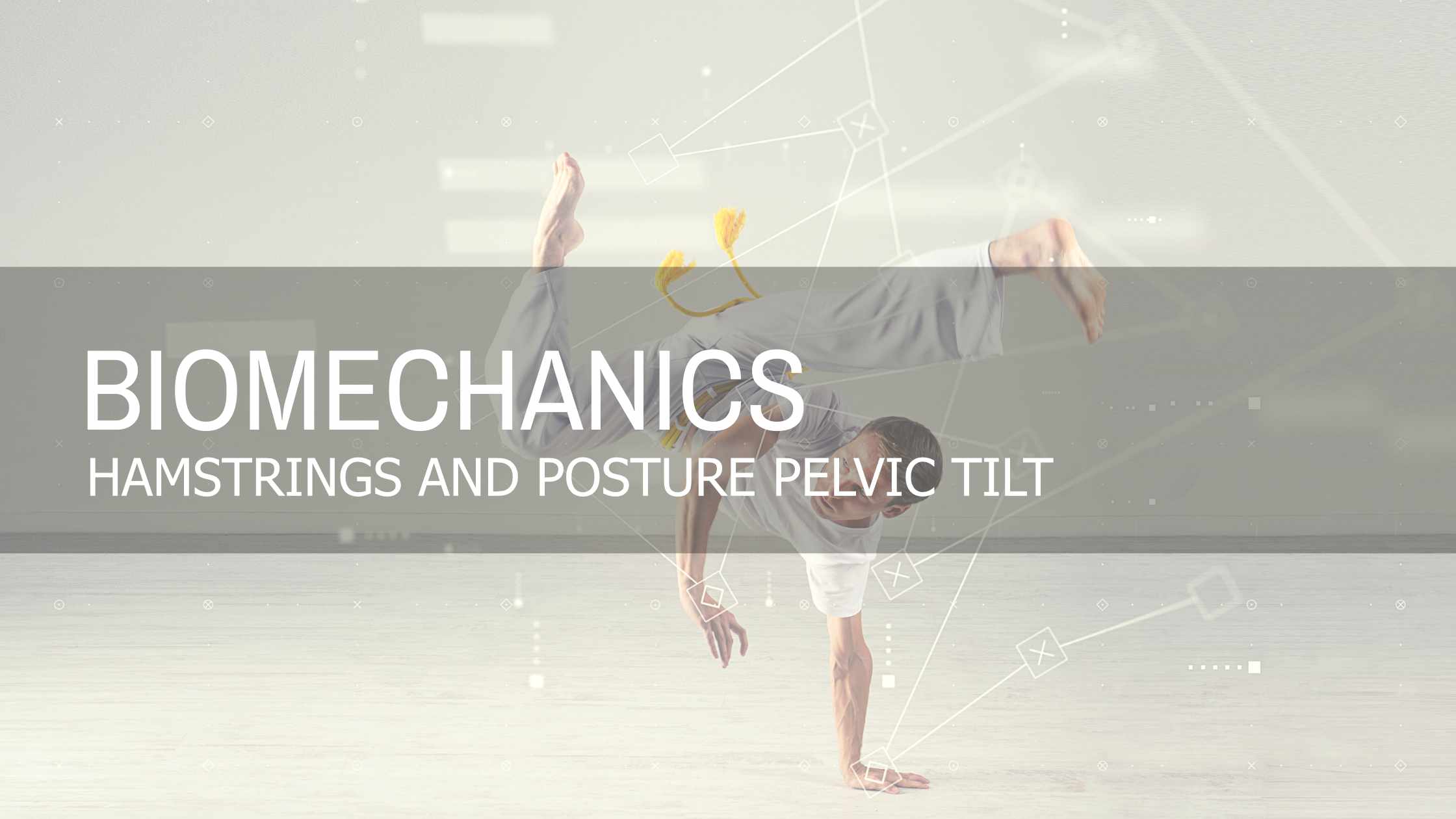 Designed to Move |  Hamstrings and Posterior Pelvic Tilt