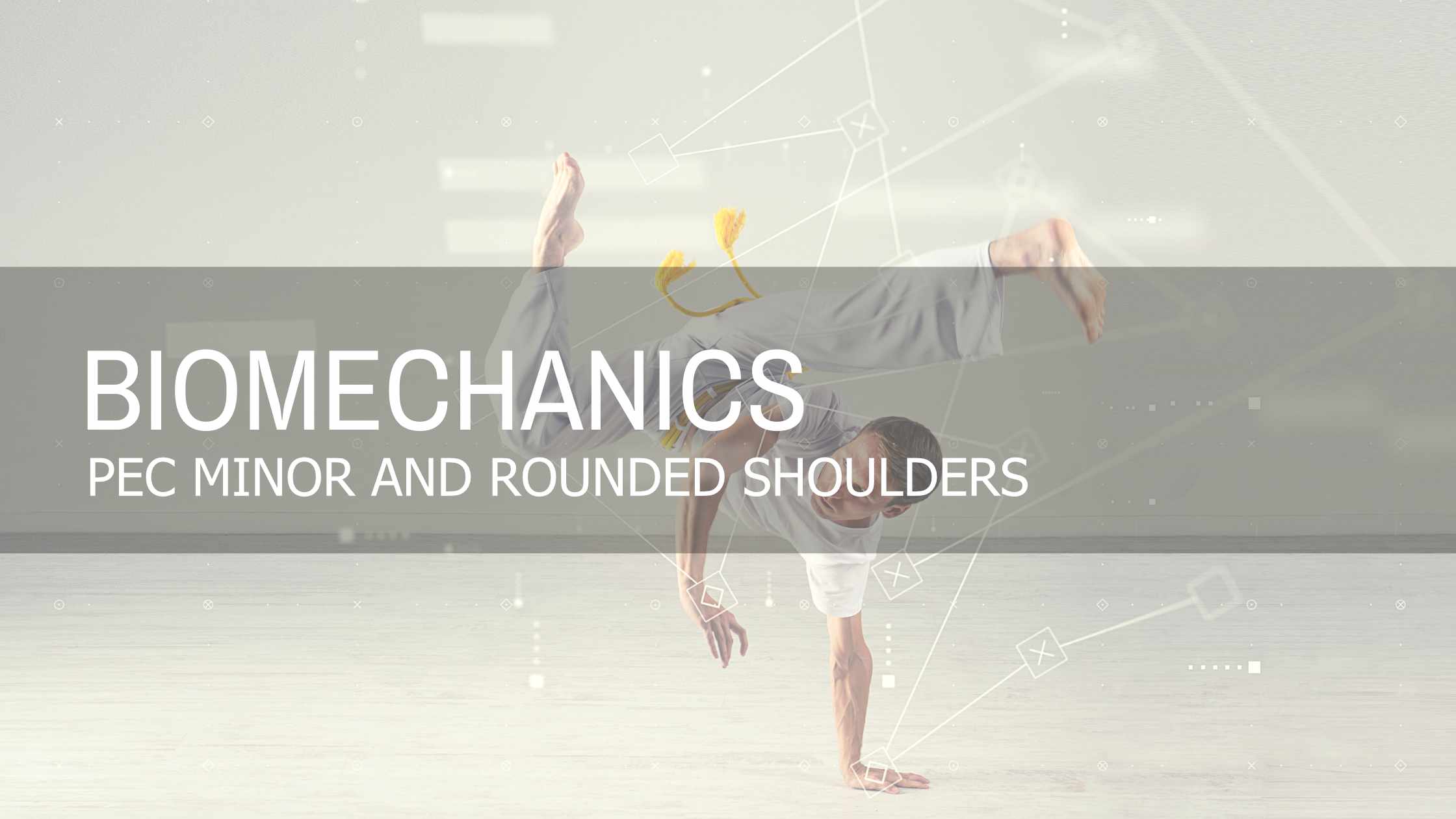 Designed to Move | Pec Minor and Rounded Shoulders