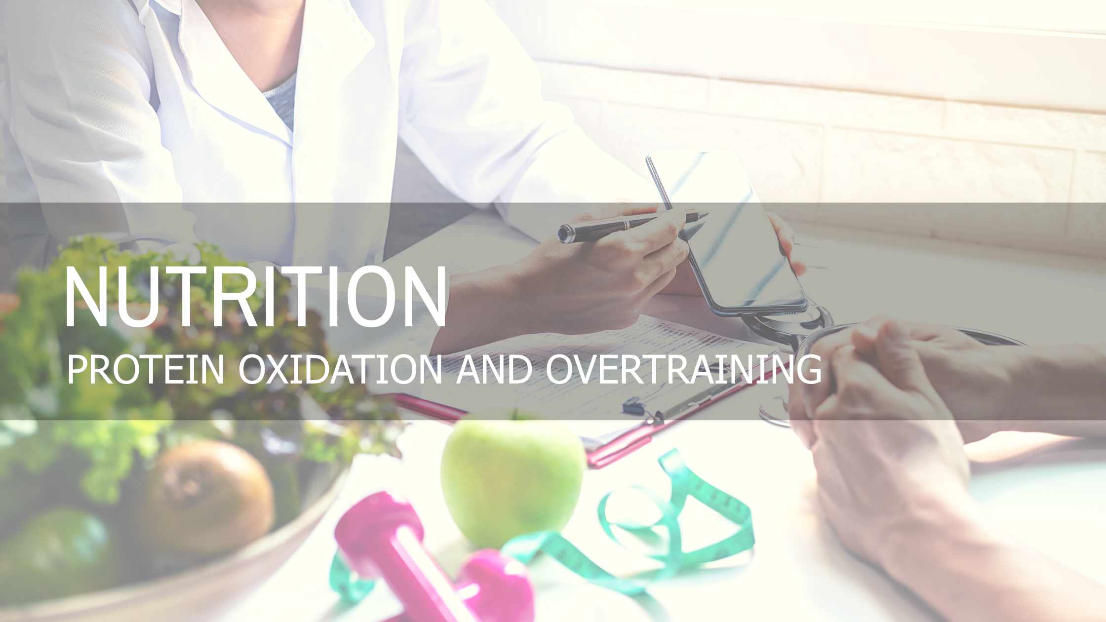 Metabolic Expression and Exercise | Protein Oxidation and Overtraining