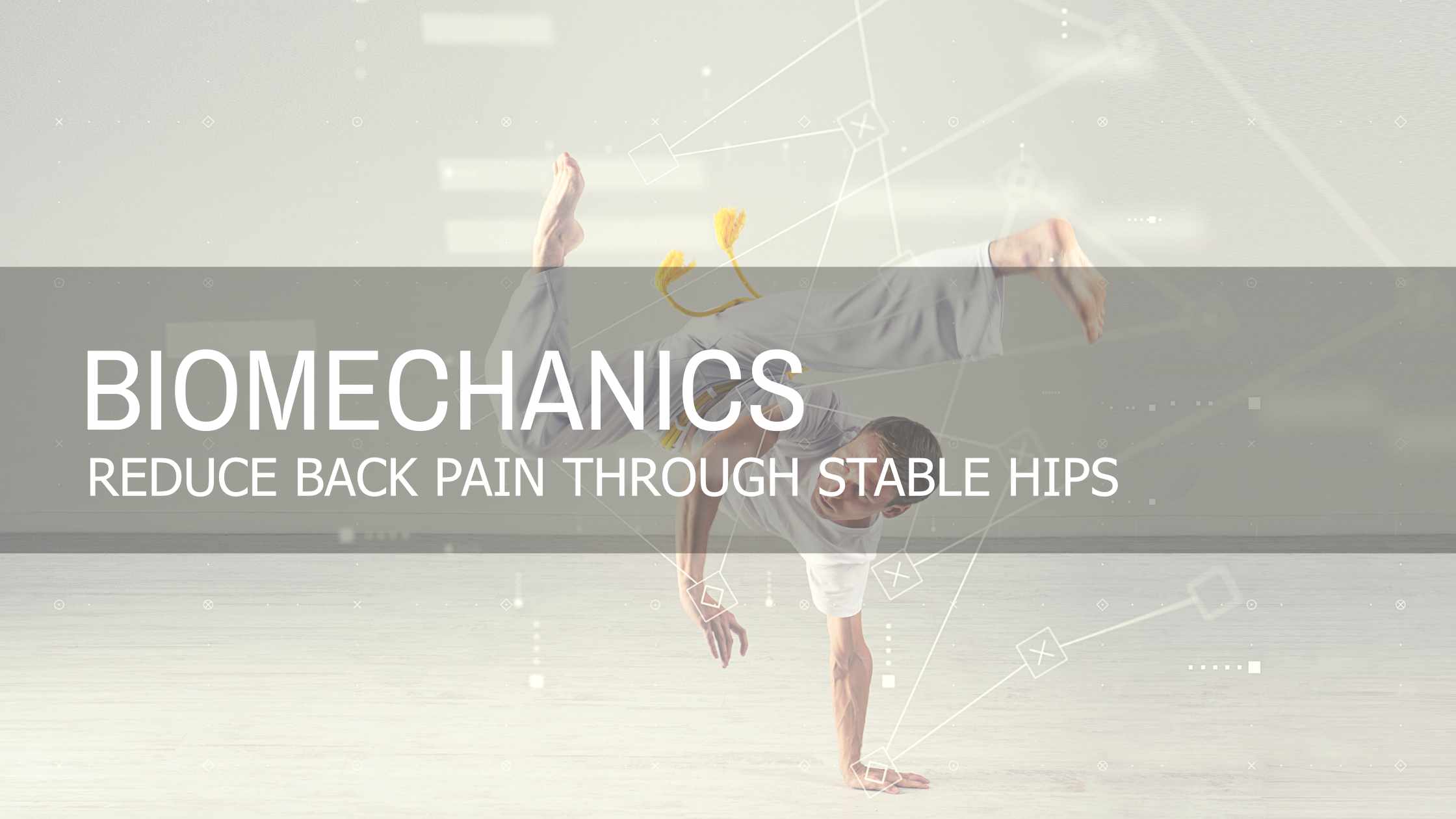 Designed to Move | Reduce Back Pain Through Stable Hips